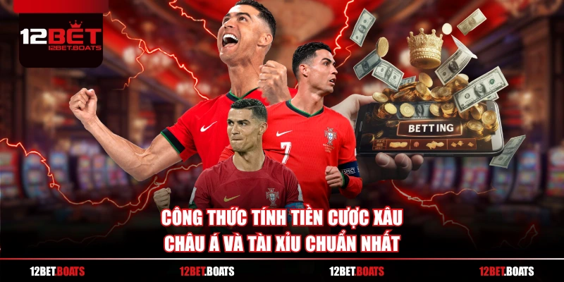 Công thức tính tiền cược xâu châu Á và tài xỉu chuẩn nhất