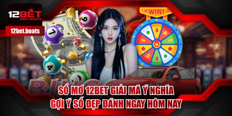 Sổ Mơ 12BET