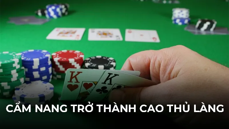 Cẩm nang trở thành cao thủ làng game